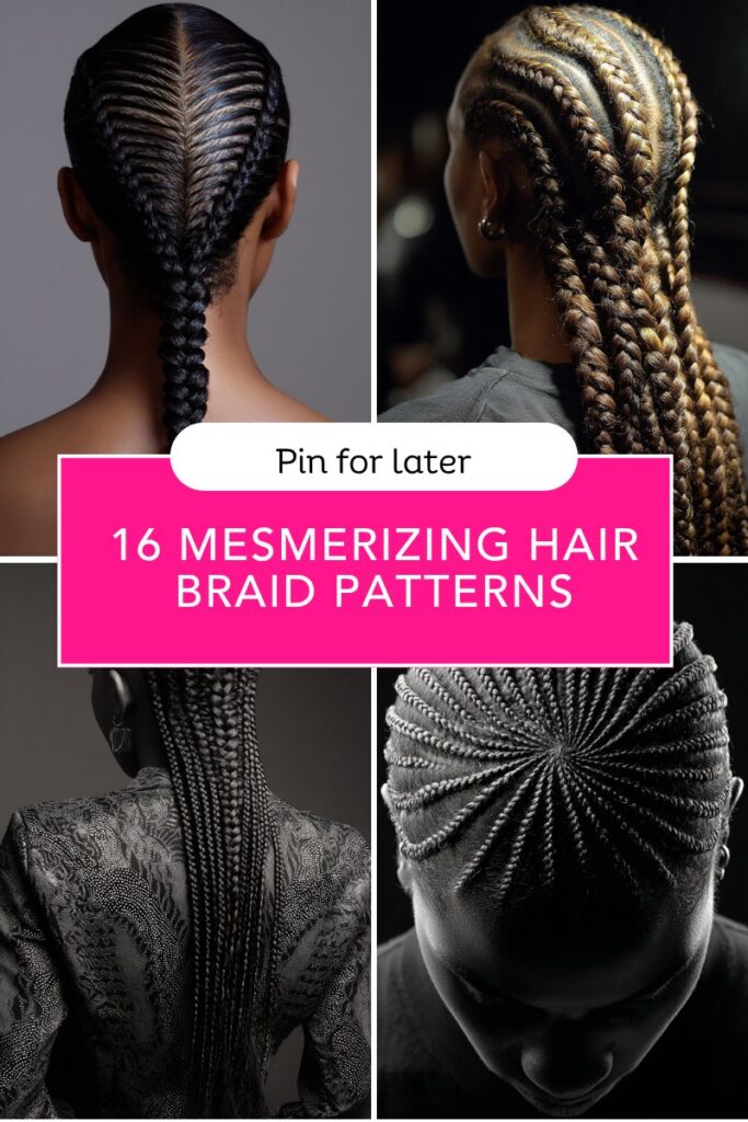 16 Mesmerizing Hair Braid Patterns